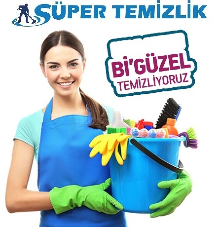 Ankara Süper Temizlik Hizmetleri